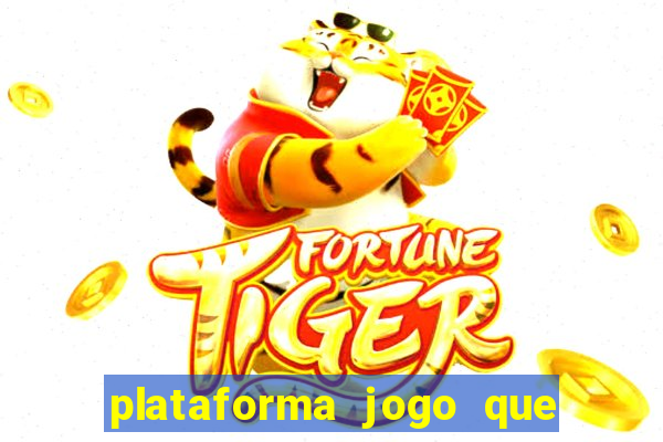 plataforma jogo que paga no cadastro